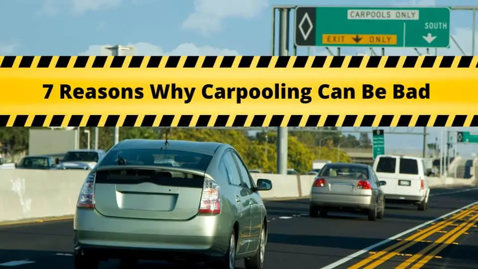 7 Reasons Why Carpooling Can Be Bad