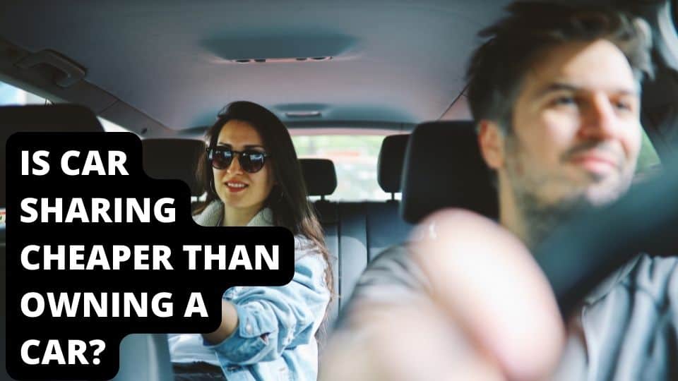 Is Car Sharing Cheaper Than Owning A Car?