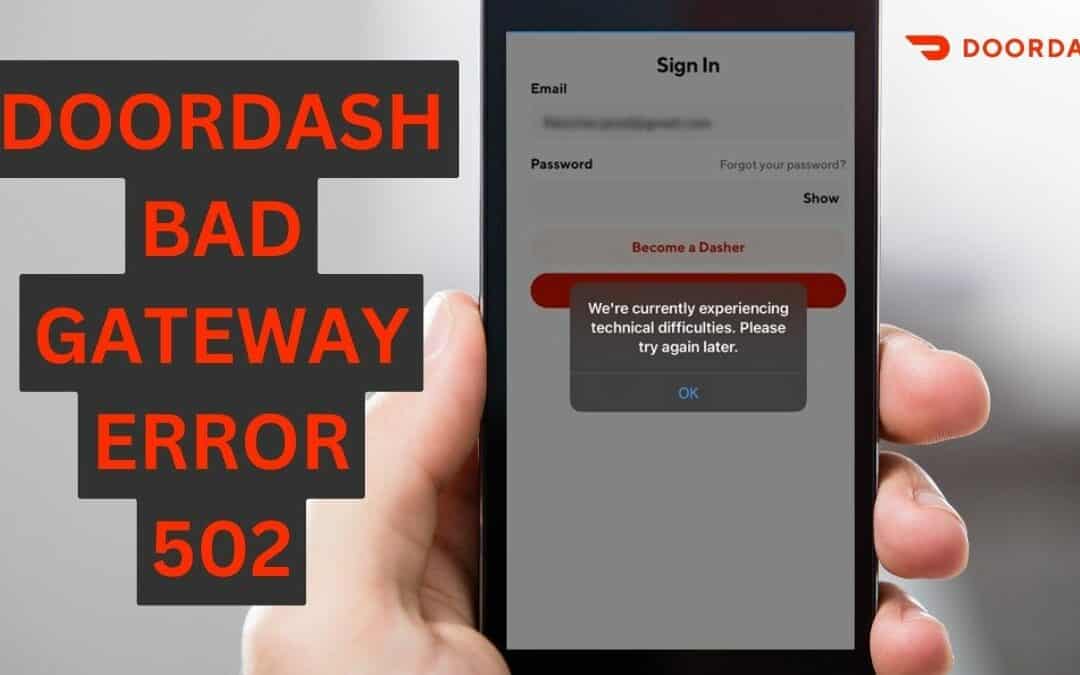 DoorDash Bad Gateway Error 502